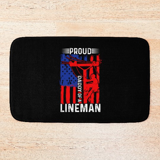 Proud daddy of a lineman Bath Mats