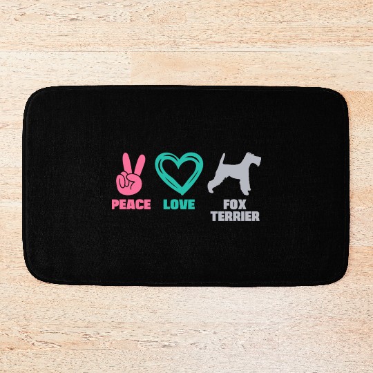 Wire Fox Terrier Mom Peace Love Bath Mats
