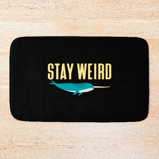 Stay Weird, Narwhal Bath Mats