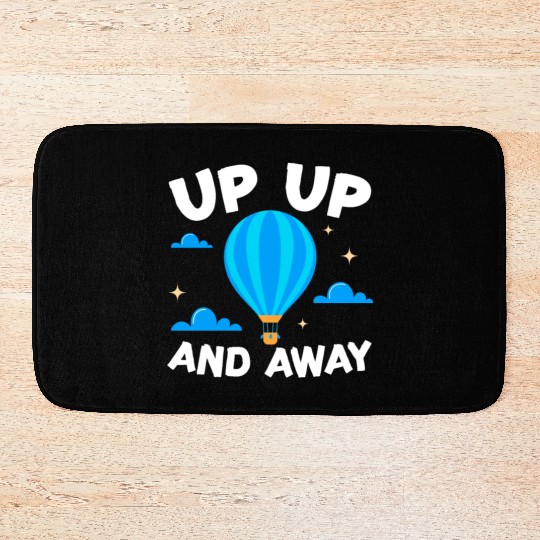 Up Up And Away Hot Air Balloon Balloonist Aeronaut Bath Mats