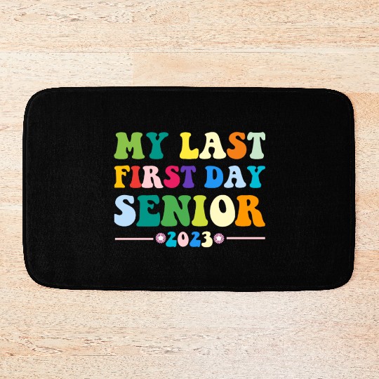 My Last First Day Senior Class Of 2023 Back to Bath Mats