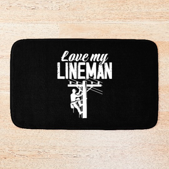 Love My Lineman Bath Mats