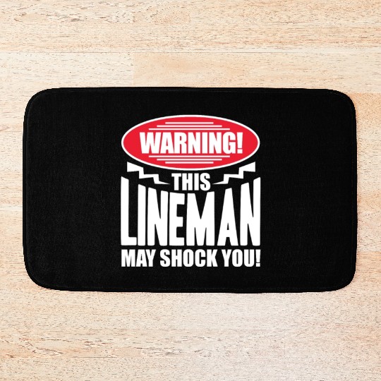Warning This Lineman May Shock You Bath Mats