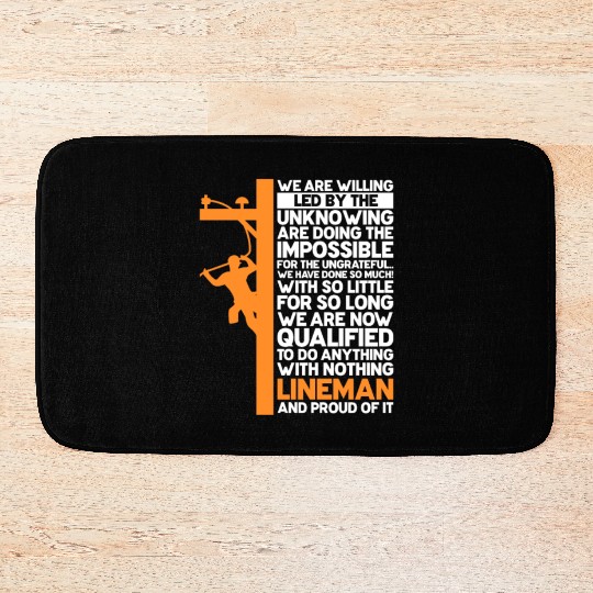 We Are Willing Led By The Unknowing, Lineman Bath Mats