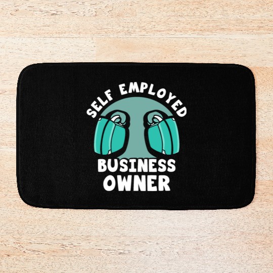 Self Employed Business Owner Freelancer Work Boss Bath Mats