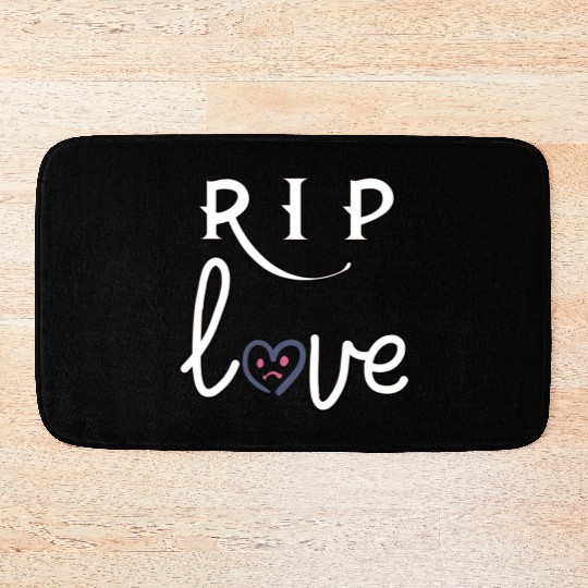 RIP Love Bath Mats