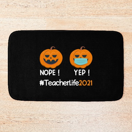 Funny Halloween Teacher life 2021 Pumpkin wearing Bath Mats