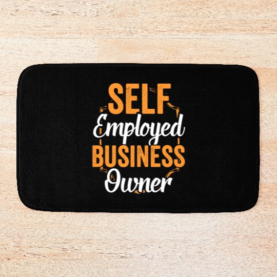 Self Employed Business Owner Boss Work Freelancer Bath Mats