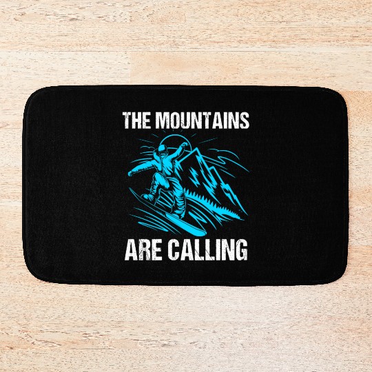 The Mountains Are Calling Funny Snowboarding Bath Mats
