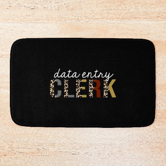 Data Entry Clerk Leopard Print Funny Gift Bath Mats