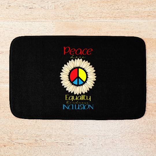 Peace Love Equality Kindness Inclusion Sunflower Bath Mats