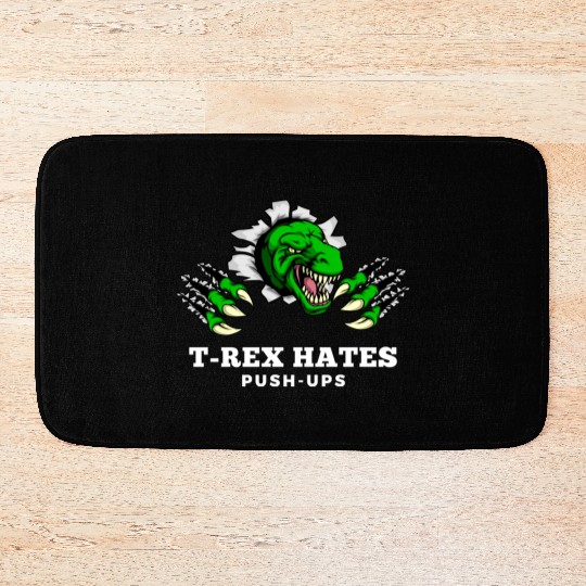 T-rex Hates Push-Postal Service Funny Gym Wear Bath Mats