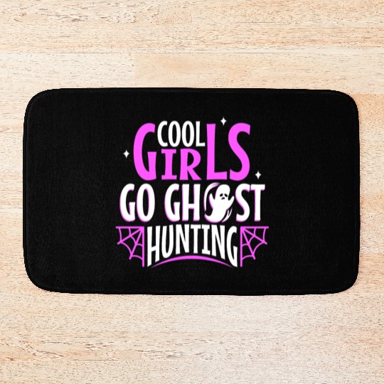 Cool girls go ghost hunting Bath Mats