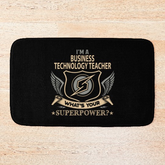 Business Technology Teacher Bath Mats - Superpower J