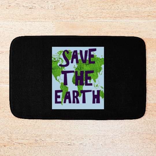 SAVE THE EARTH Bath Mats