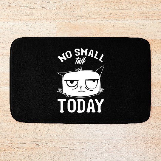 Funny Cat Meme I No Small Talk Today I Funny Cat Bath Mats