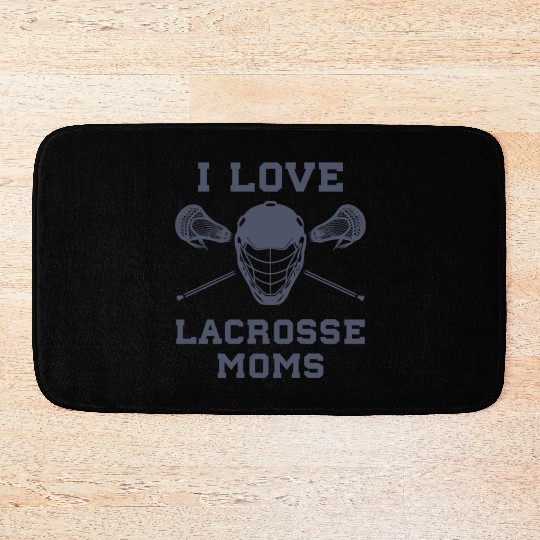 I Love Lacrosse Moms Funny Lax Bath Mats