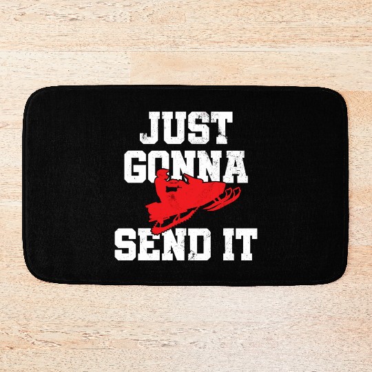 Snowmobile Just Gonna Send It Funny Freestyle Moto Bath Mats