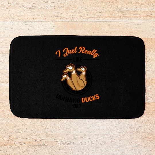 I Just Really Like Running Ducks Bath Mats
