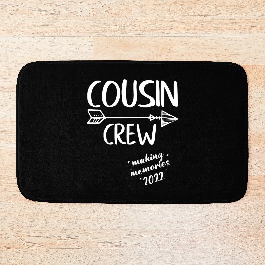 Cousin Crew Making Memories 2022 Friends Reunion Bath Mats