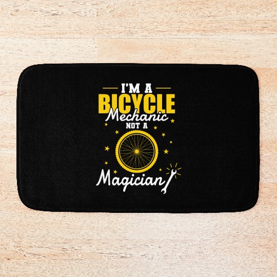 I'm a Bicycle Mechanic not a Magician Bath Mats