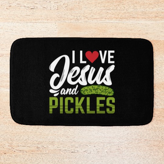 I Love Jesus And Pickles Bath Mats