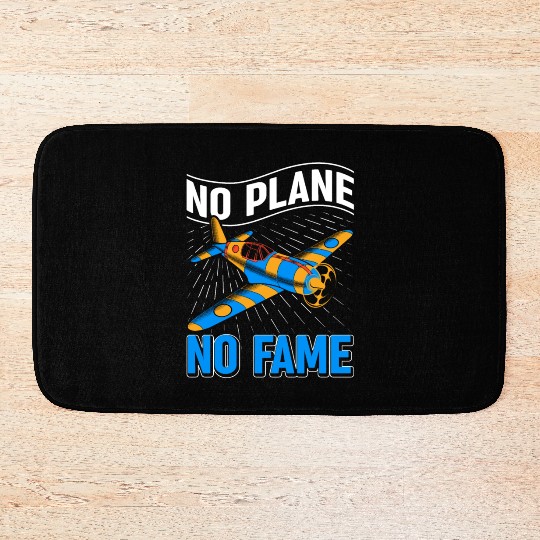 Airline Pilot Pun No Plane No Fame Aircraft Pilot Bath Mats