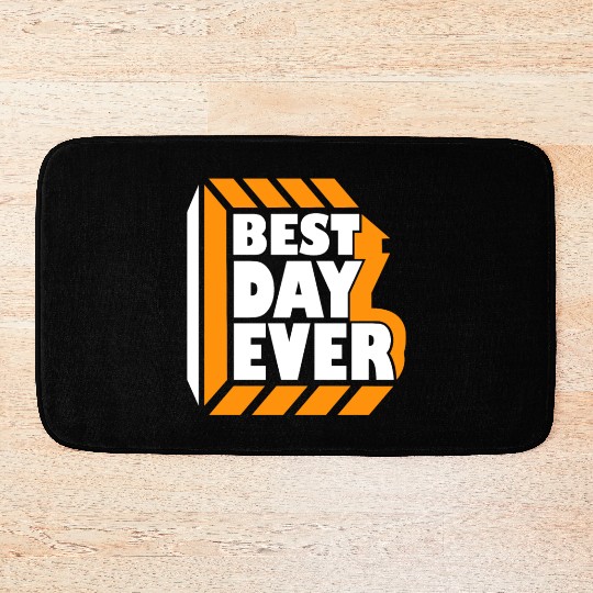 Best Day Ever Bath Mats