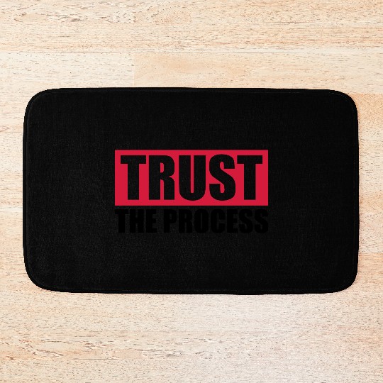 trust the process quote Bath Mats
