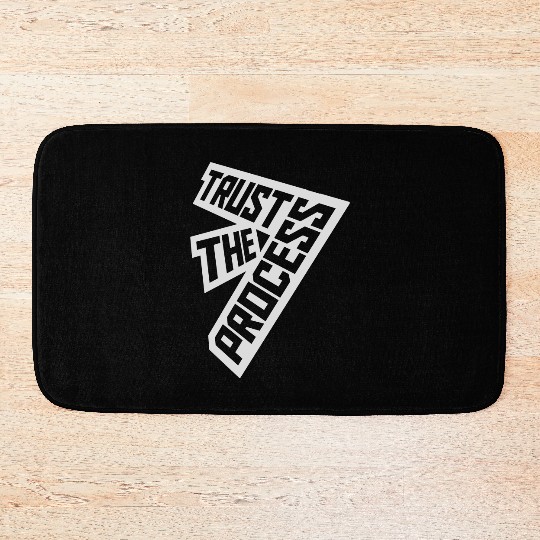 trust the process quote Bath Mats