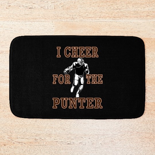 I Cheer For The Punter Football Fun Gift Idea Bath Mats