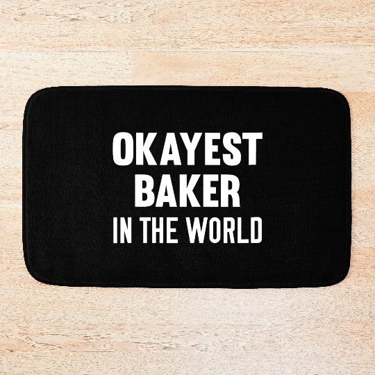 Womens Okayest Baker In The World Cooking Bath Mats