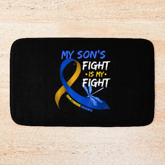 My Son s Fight Is My Fight Down Syndrome Awareness Bath Mats
