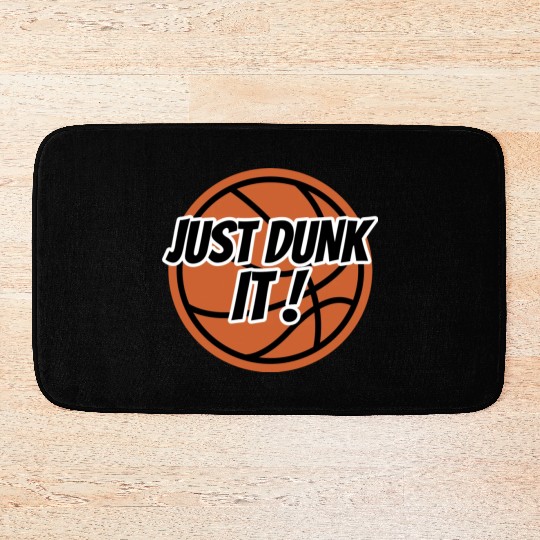 Just Dunk It Basketballer Funny Basketball Memes Bath Mats
