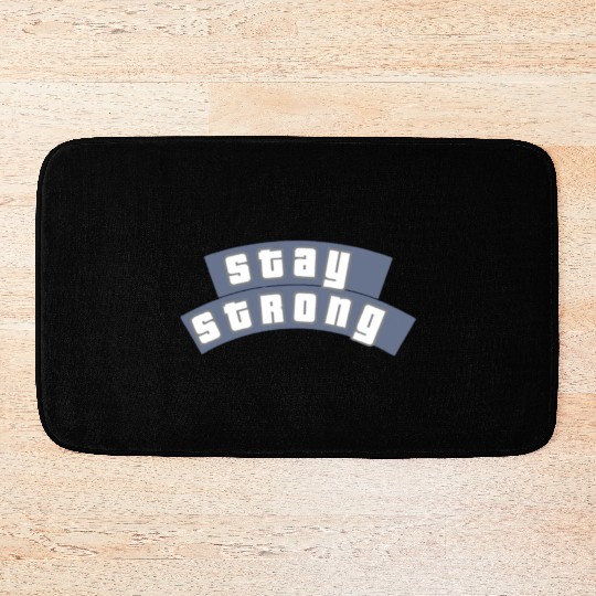 stay strong nice design Bath Mats