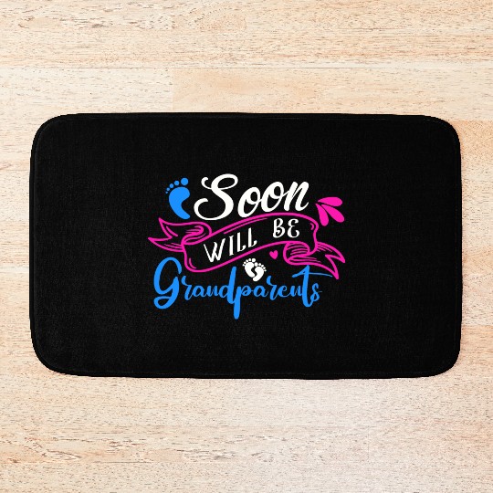 We Will Soon Become Grandparents, Be Grandparents Bath Mats