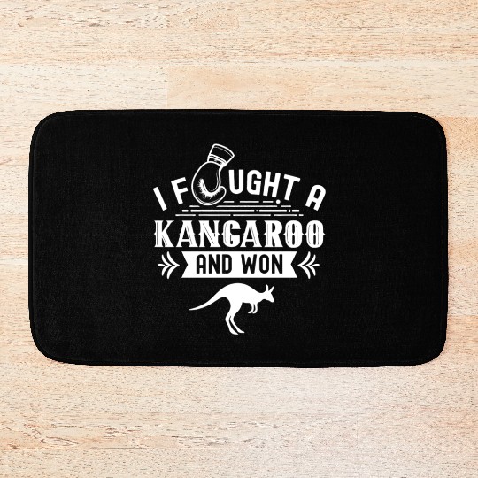 I Fought A Kangaroo Kangaroos Animal Lover Bath Mats