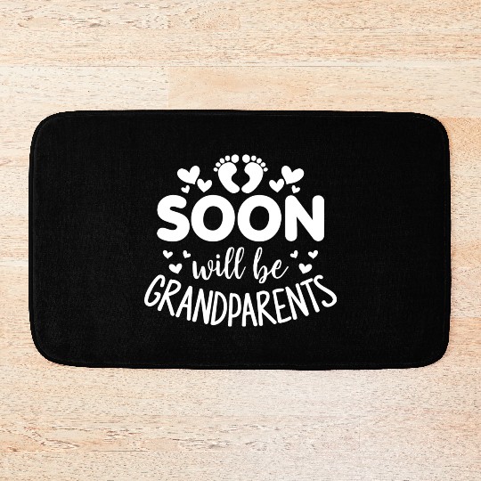 We Will Soon Become Grandparents, Be Grandparents Bath Mats