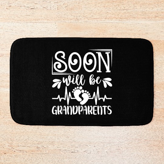 We Will Soon Become Grandparents, Be Grandparents Bath Mats