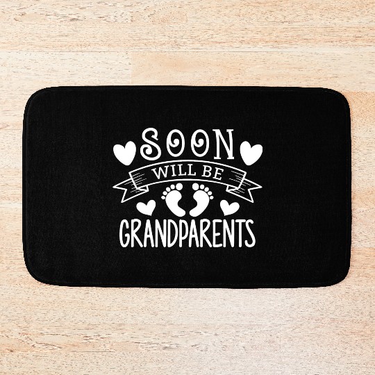 We Will Soon Become Grandparents, Be Grandparents Bath Mats