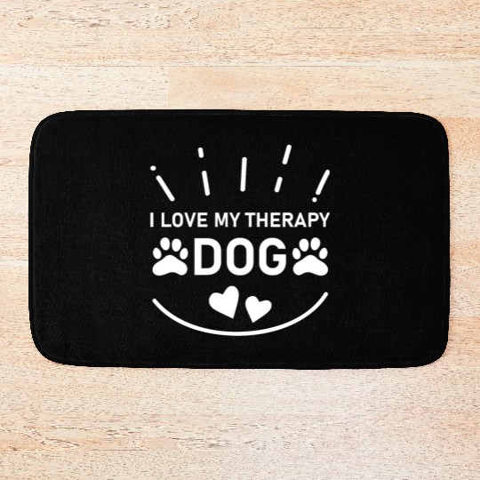 I love my Therapy Dog Bath Mats
