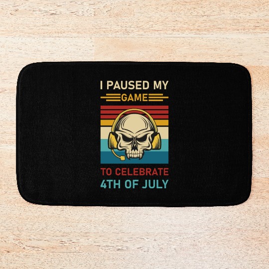 4th of july Gamer I paused my game to Celebrate Bath Mats