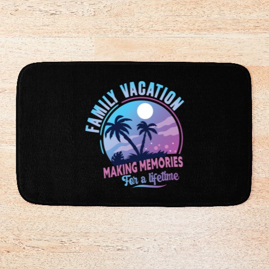 Family Vacation Making Memories Lifetime Bath Mats