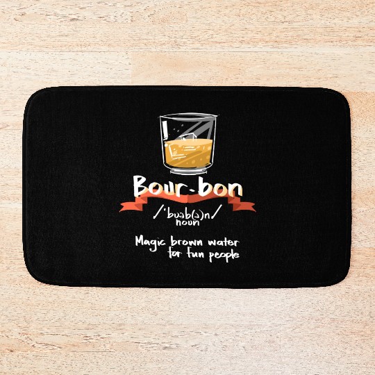 Bourbon Magic Brown Water For Fun People Definitio Bath Mats
