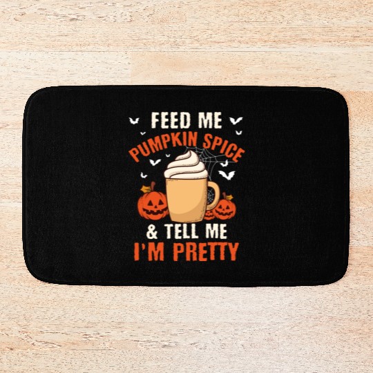Feed Me Pumpkin Spice Fall Halloween Bath Mats