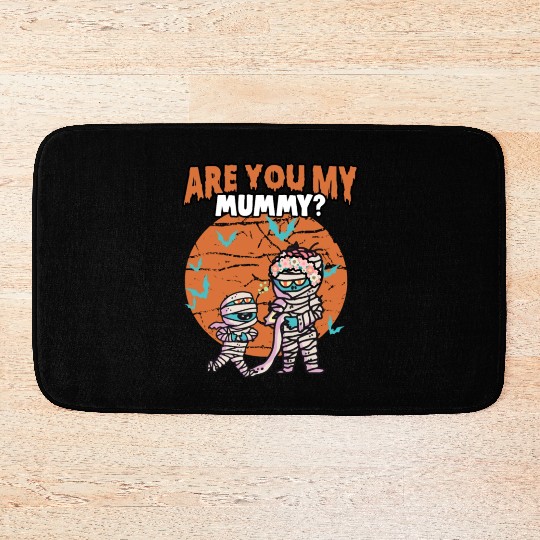 Are You My Mummy Spooky Halloween Pun For Momster Bath Mats