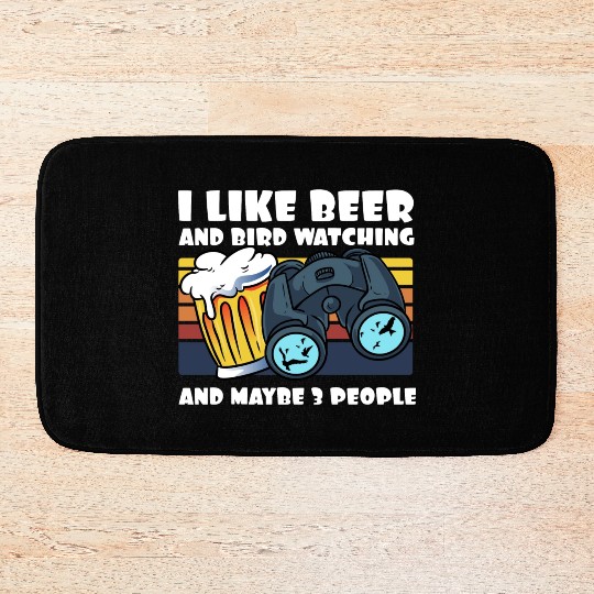 Birdwatching I Like Beer Binoculars Ornithologist Bath Mats