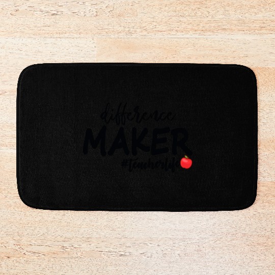 Difference Maker Teacher Life Bath Mats