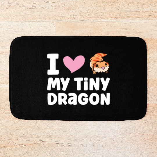 I Love My Tiny Dragon Reptile Pogona Lizard Bath Mats