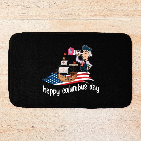 happy columbus day October 10th, 2022 Bath Mats